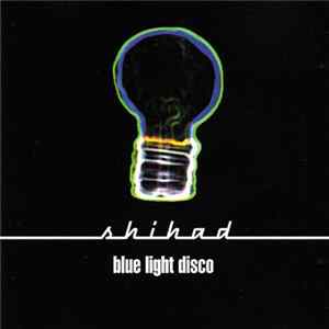 Download Shihad - Blue Light Disco