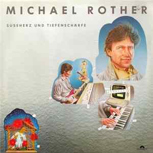 Download Michael Rother - Süssherz Und Tiefenschärfe