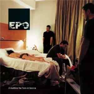 Download EPO - Il Mattino Ha L' Oro In Bocca