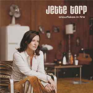 Download Jette Torp - Snowflakes In Fire
