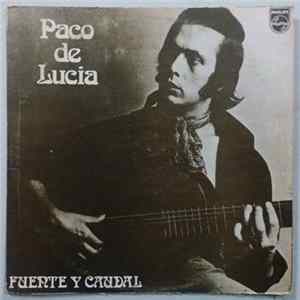 Download Paco De Lucia - Fuente Y Caudal