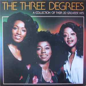 Download The Three Degrees - A Collection Of Their 20 Greatest Hits