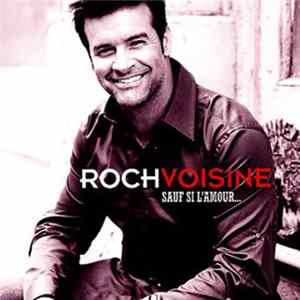 Download Roch Voisine - Sauf Si L'Amour