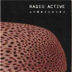 Download Radio Active - Undercover