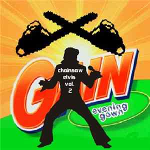 Download Evening Gown - Chainsaw Elvis Vol. 2