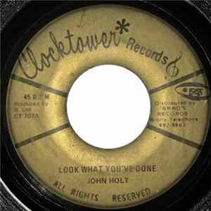 Download John Holt - Look What You've Done