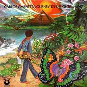Download Carlos Garnett - Journey To Enlightenment