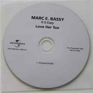 Download Marc E. Bassy Ft G Eazy - Love Her Too