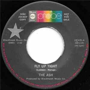 Download The Ash - Fly Up Tight / Sad Over You