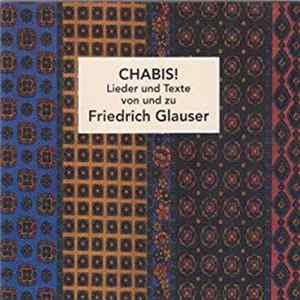 Download Friedrich Glauser - Chabis! Lieder Und Texte Von Und Zu Friedrich Glauser
