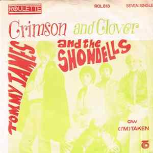 Download Tommy James And The Shondells - Crimson And Clover / (I'm) Taken