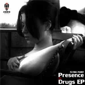 Download Flying Point - Presence Of Drugs EP