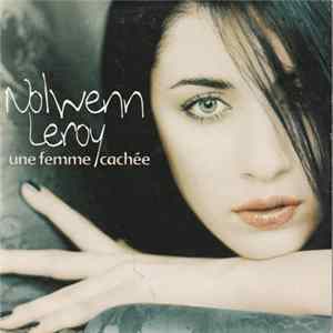 Download Nolwenn Leroy - Une Femme Cachée