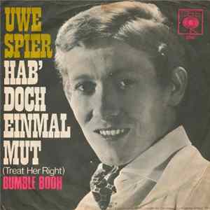 Download Uwe Spier - Hab' Doch Einmal Mut (Treat Her Right)