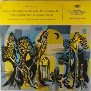 Download Max Bruch - Wolfgang Schneiderhan , Violine · Bamberger Symphoniker · Dirigent: Ferdinand Leitner - Konzert Für Violine End Orchester Nr. 1 g-moll Op. 26 / Violin Concerto No. 1 In G Minor, Op. 26