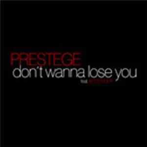 Download Prestege Feat. Krys Ivory - Don't Wanna Lose You