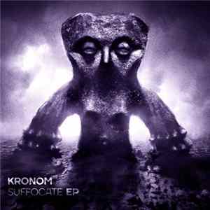 Download Kronom - Suffocate EP
