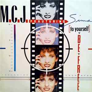 Download M.C.J. Featuring Sima - (To Yourself) Be Free