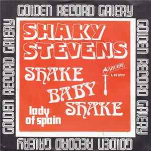 Download Shaky Stevens - Shake, Baby, Shake / Lady Of Spain