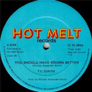 Download T.C. Curtis - You Should Have Known Better