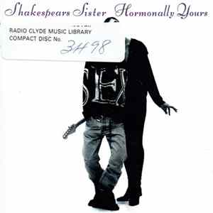 Download Shakespears Sister - Hormonally Yours