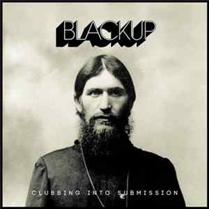 Download Blackup - Clubbing Into Submission