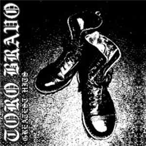 Download Toro Bravo - Greatest Hits