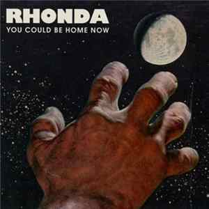 Download Rhonda - You Could Be Home Now