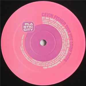 Download Cevin Fisher - Love You Some More