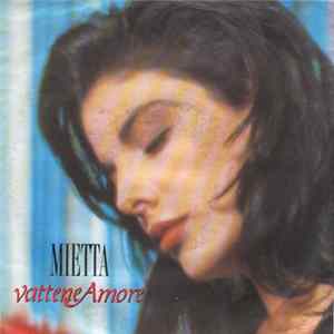 Download Mietta - Vattene Amore