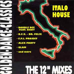 Download Various - Italo House (The 12" Mixes)