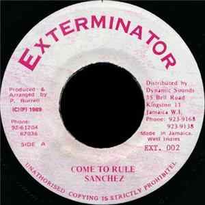 Download Sanchez - Come To Rule