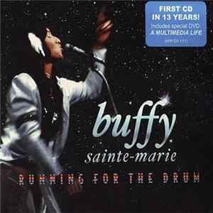 Download Buffy Sainte-Marie - Running For The Drum