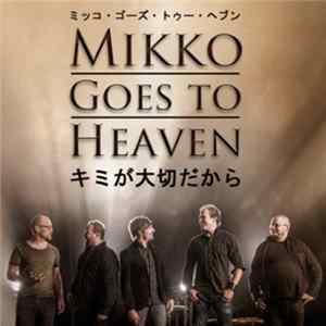 Download Mikko Goes To Heaven - キミが大切だから