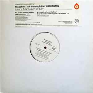Download Rae & Christian Featuring Dinah Washington - Is You Is Or Is You Ain't My Baby?