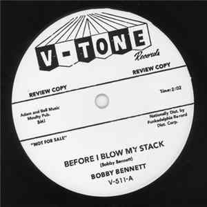 Download Bobby Bennett - Before I Blow My Stack