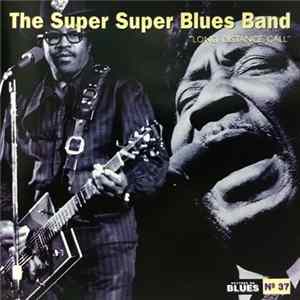 Download The Super Super Blues Band - Long Distance Call