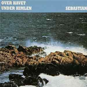 Download Sebastian - Over Havet Under Himlen