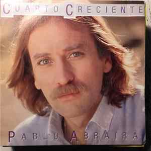 Download Pablo Abraira - Cuarto Creciente