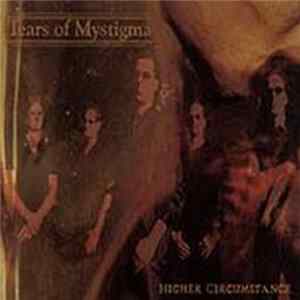 Download Tears Of Mystigma - Higher Circumstance
