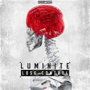 Download Luminite - Lose Control