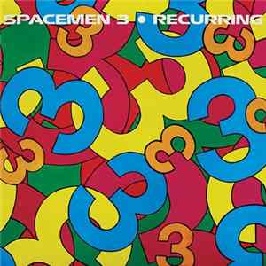 Download Spacemen 3 - Recurring
