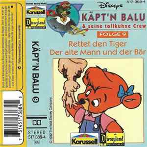 Download Various - Käpt'n Balu & Seine Tollkühne Crew Folge 9 - Rettet Den Tiger / Der Alte Mann Und Der Bär