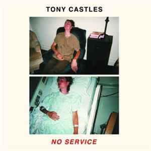 Download Tony Castles - No Service