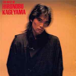 Download Hironobu Kageyama - The Best Of Hironobu Kageyama