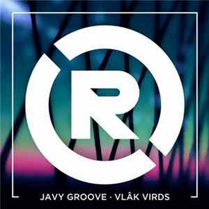 Download Javy Groove - Vlâk Virds