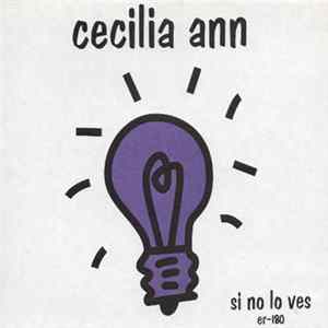 Download Cecilia Ann - Si No Lo Ves