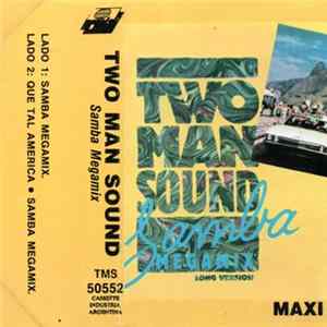 Download Two Man Sound - Samba Megamix