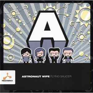 Download Astronaut Wife - Flying Saucer