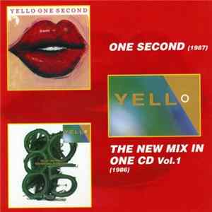 Download Yello - One Second / The New Mix In One CD Vol.1